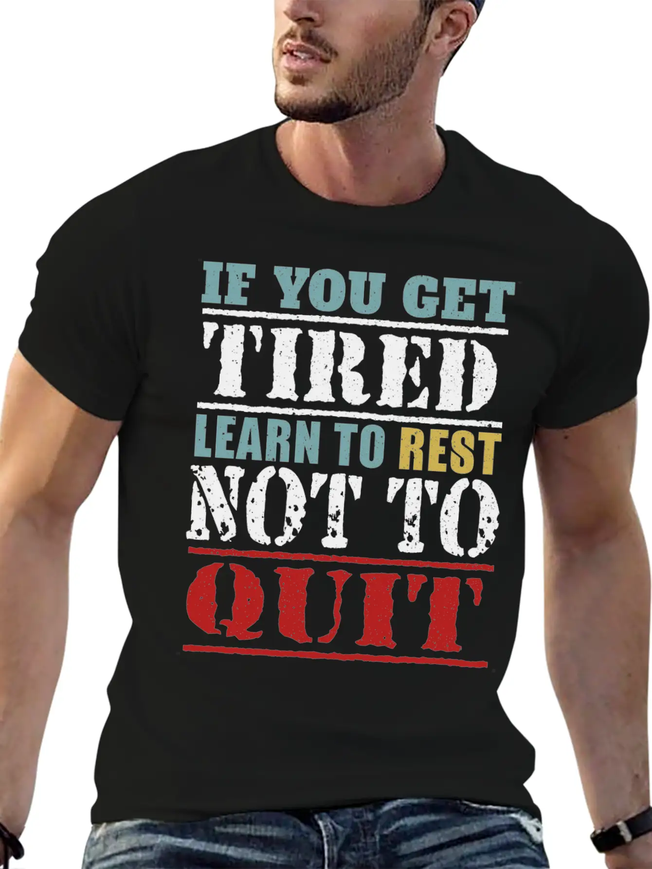 If You Get Tired Learn To Rest Not To Quit Relaxed Everyday Tee – Lightweight And Durable Cotton
