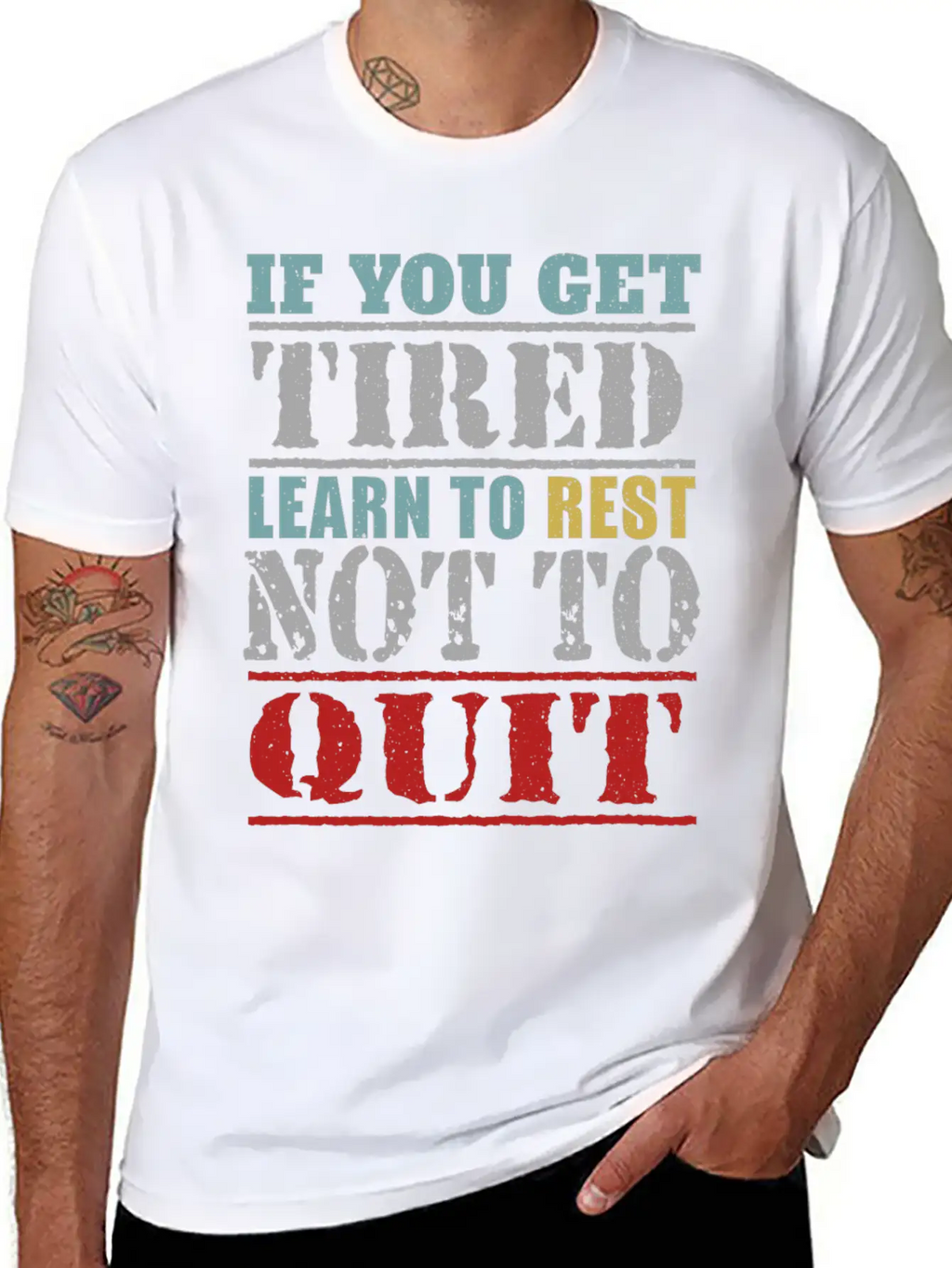 If You Get Tired Learn To Rest Not To Quit Relaxed Everyday Tee – Lightweight And Durable Cotton
