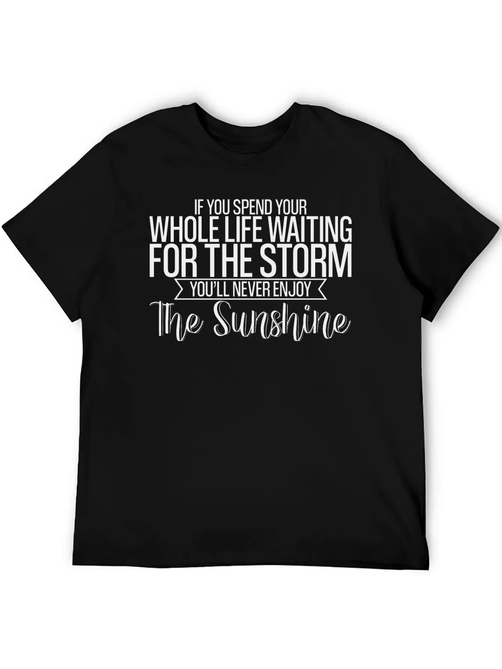 If You Spend Your Life Waiting For The Storm 4 Basic Graphic T-Shirt – Daily Comfort In Soft Cotton
