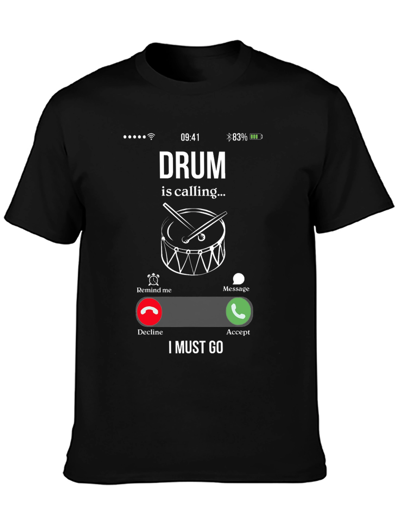 Drum is Calling Graphic T-Shirt - Musician Humor Tee