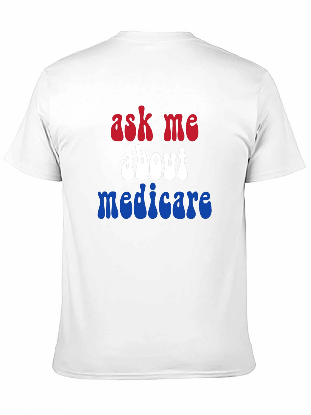 Ask Me About Medicare Patriotic T-Shirt