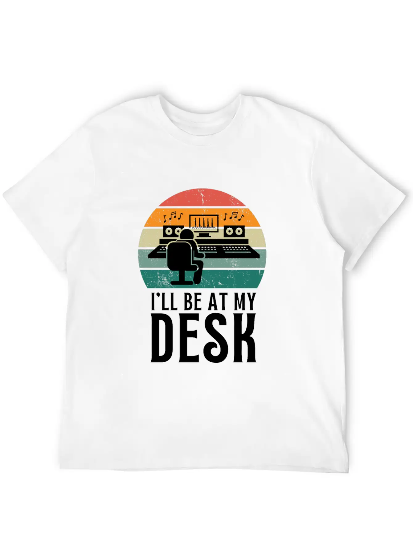 I'll Be At My Desk- Sound Engineer Recording Modern Fit Casual T-Shirt – Clean And Versatile Design