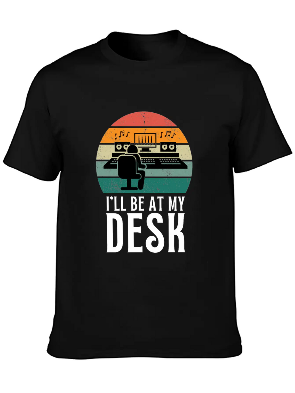 I'll Be At My Desk- Sound Engineer Recording Modern Fit Casual T-Shirt – Clean And Versatile Design