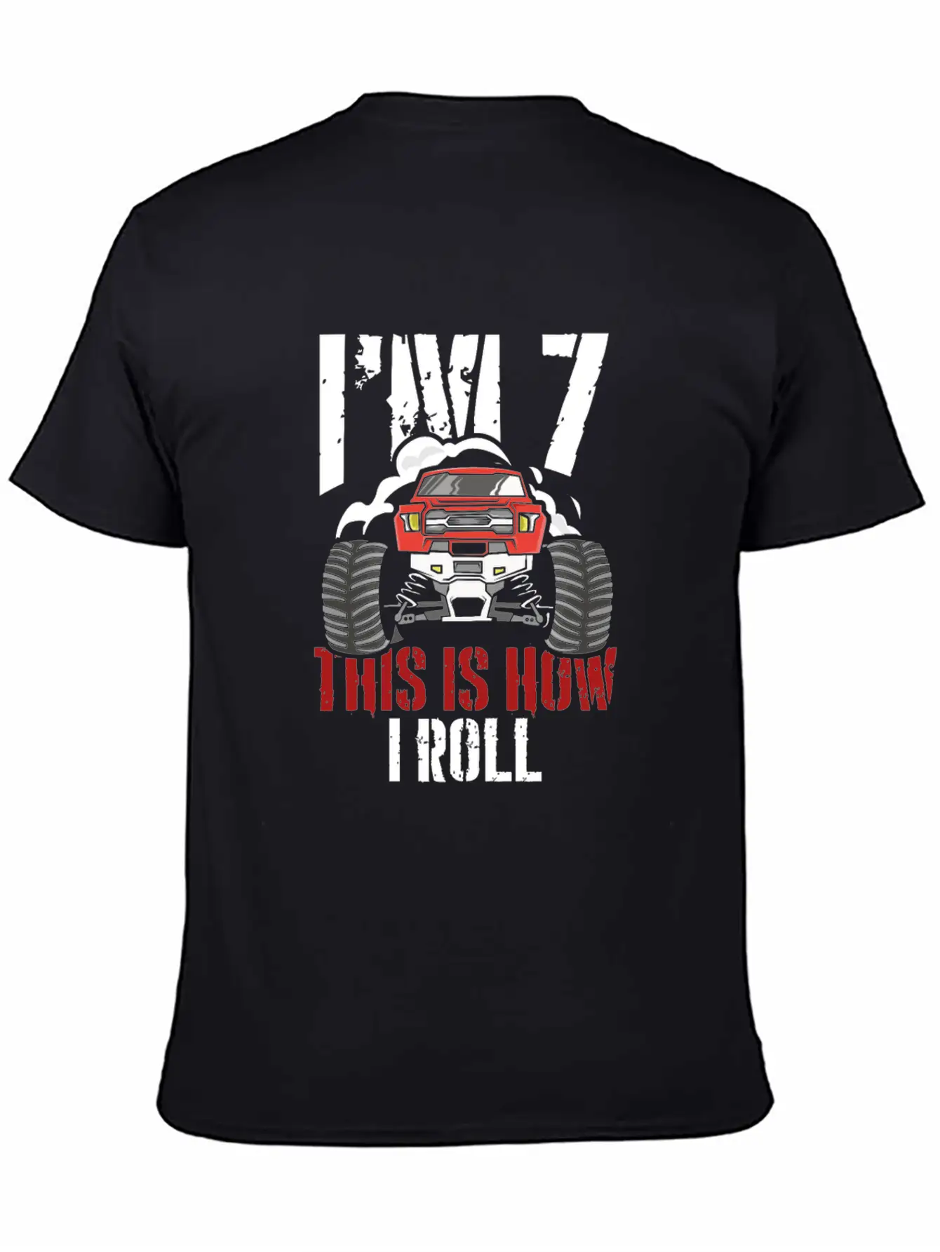 I'm 7 This Is How I Roll 7 Year Old Truck Racer Stylish Everyday T-Shirt – Unisex Basic Cotton Tee