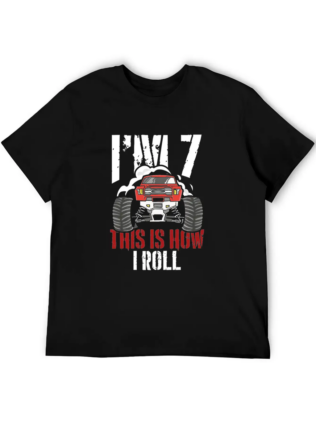 I'm 7 This Is How I Roll 7 Year Old Truck Racer Stylish Everyday T-Shirt – Unisex Basic Cotton Tee