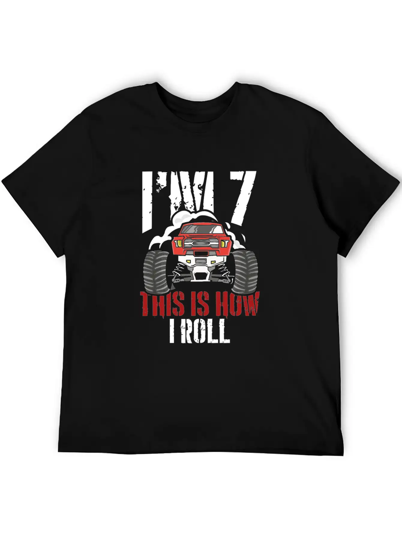 I'm 7 This Is How I Roll 7 Year Old Truck Racer Stylish Everyday T-Shirt – Unisex Basic Cotton Tee