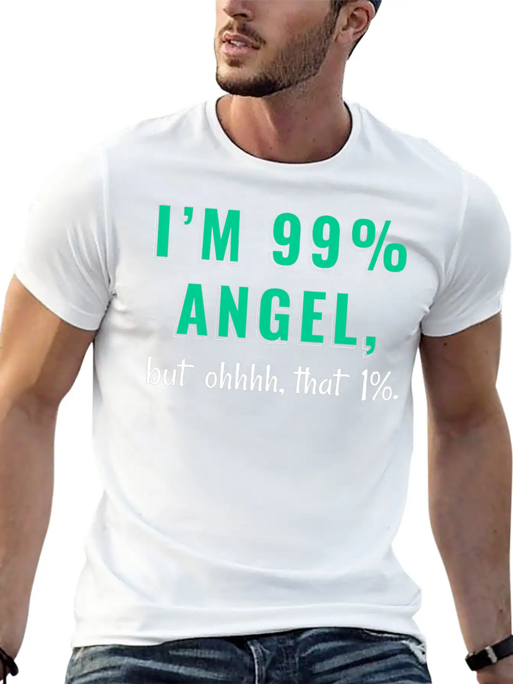 I'm 99% Angel, But Ohhhh, That 1% Tshirt Design Relaxed Everyday Tee – Lightweight And Durable Cotton