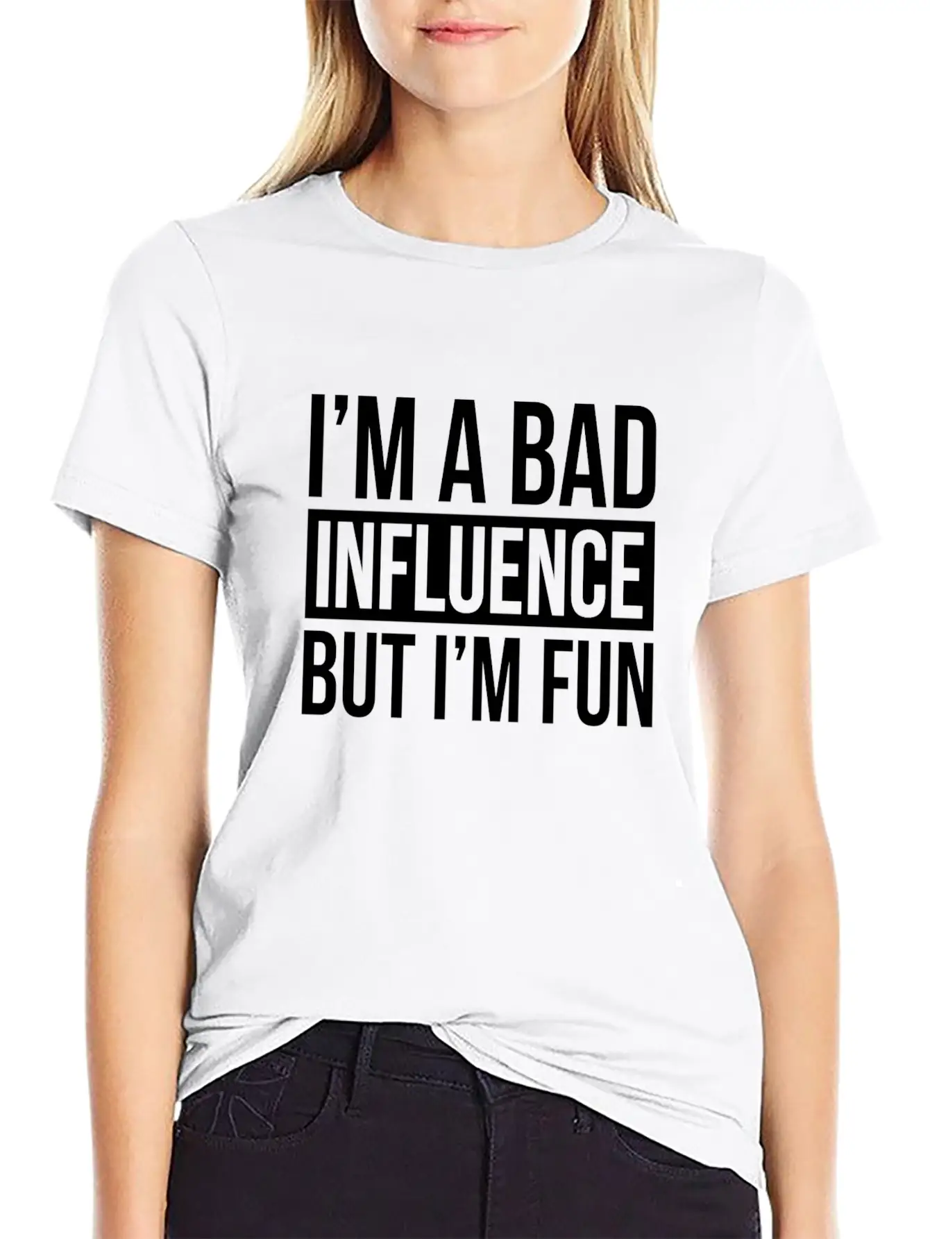 I'M A BAD INFLUENCE BUT I'M FUN Basic Graphic T-Shirt – Daily Comfort In Soft Cotton