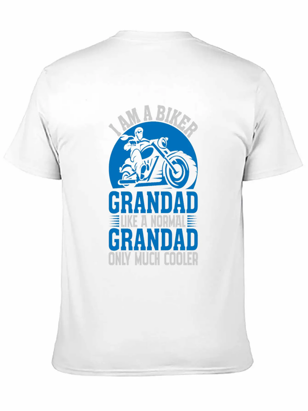 I'M A BIKER GRANDAD LIKE A NORMAL GRANDAD Classic Cotton Tee – Unisex Comfort For Any Season