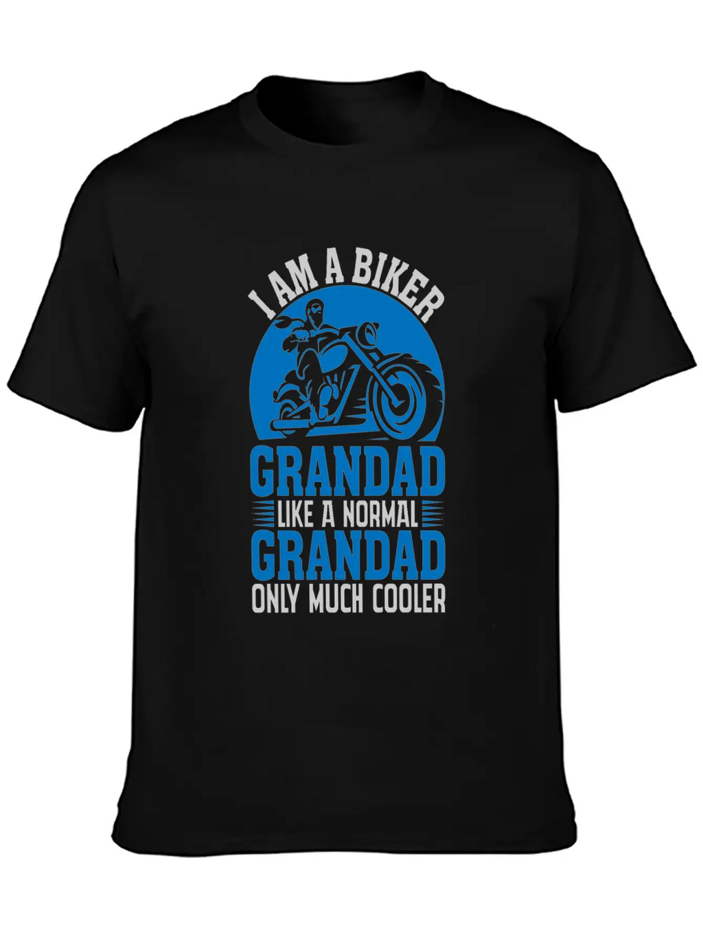 I'M A BIKER GRANDAD LIKE A NORMAL GRANDAD Classic Cotton Tee – Unisex Comfort For Any Season