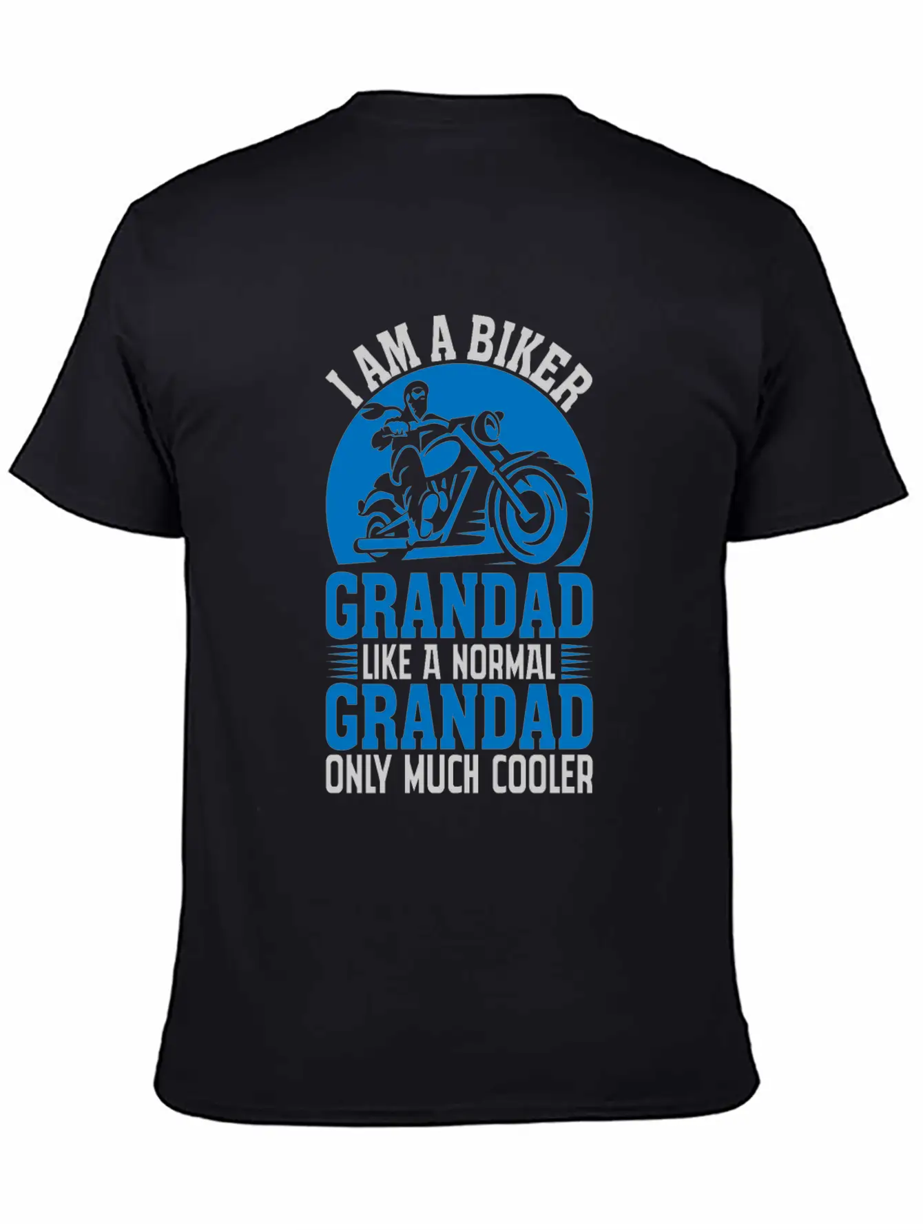 I'M A BIKER GRANDAD LIKE A NORMAL GRANDAD Classic Cotton Tee – Unisex Comfort For Any Season