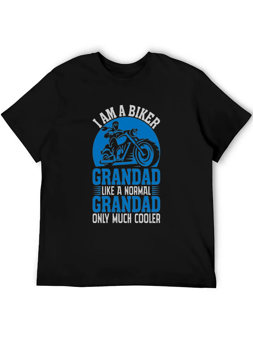 I'M A BIKER GRANDAD LIKE A NORMAL GRANDAD Classic Cotton Tee – Unisex Comfort For Any Season