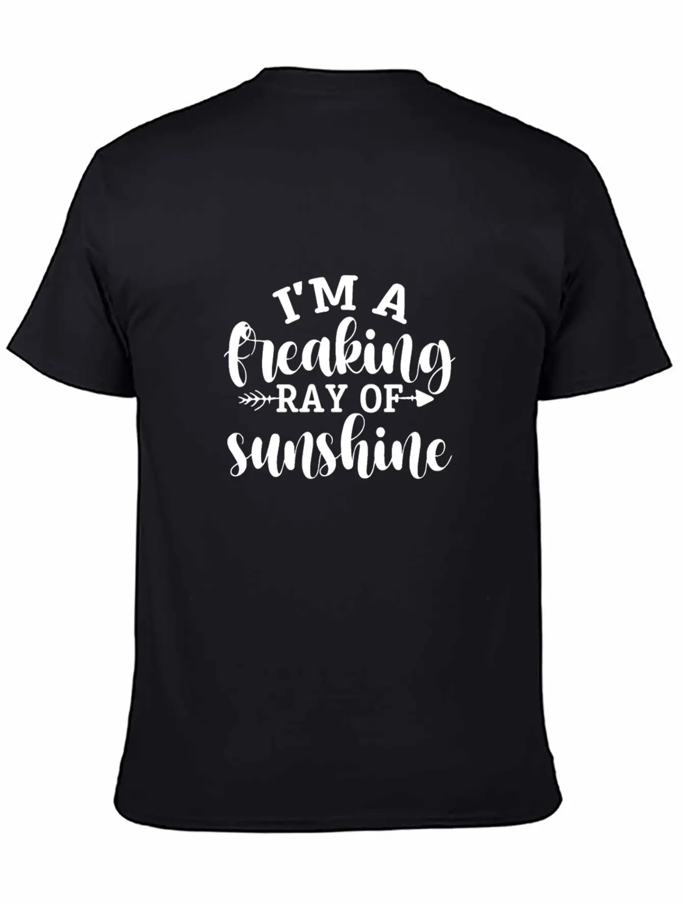 I'm A Freaking Ray Of Sunshine Timeless Short Sleeve Tee – Comfy And Minimalist Design