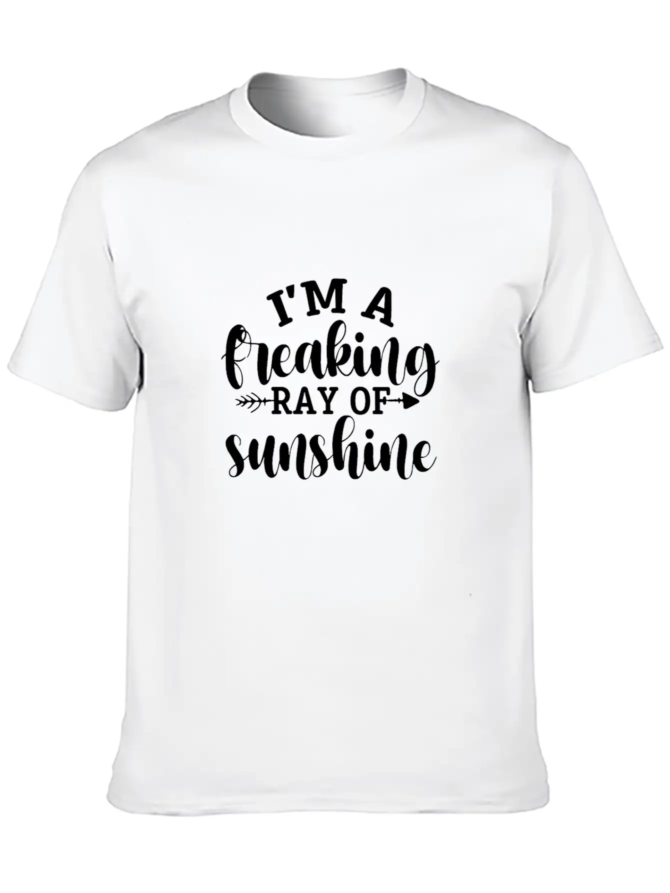 I'm A Freaking Ray Of Sunshine Timeless Short Sleeve Tee – Comfy And Minimalist Design