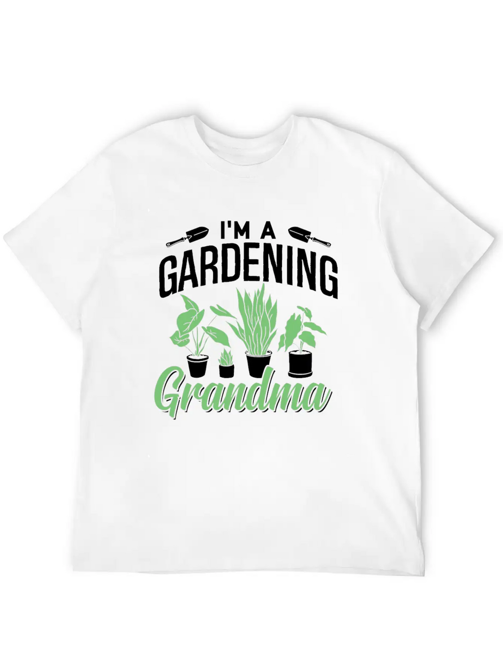 I'm A Gardening Grandma Gardener Granny Garden Basic Graphic T-Shirt – Daily Comfort In Soft Cotton