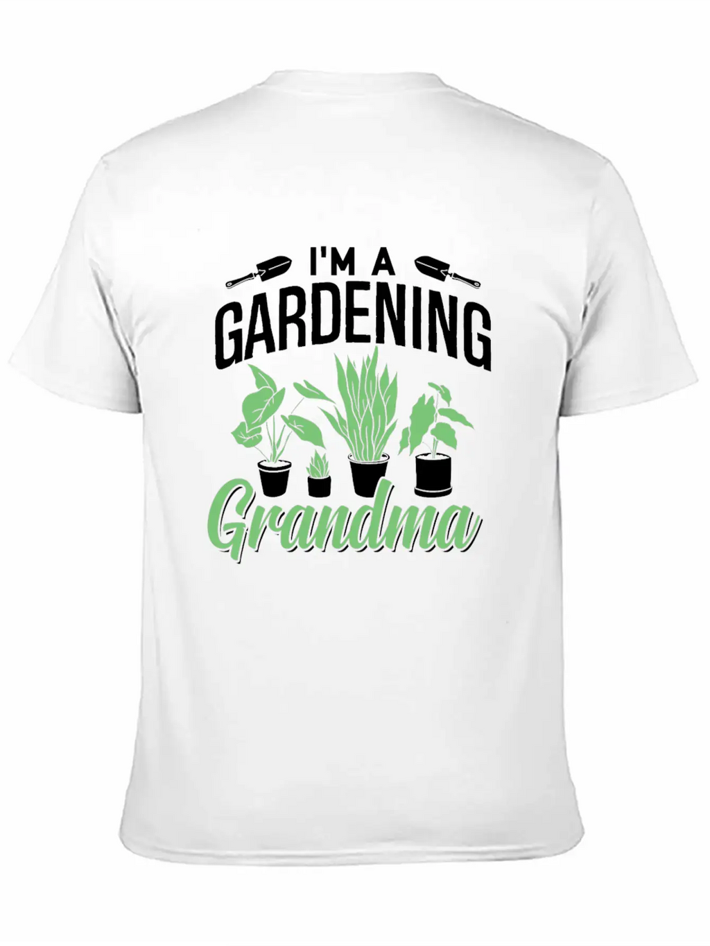I'm A Gardening Grandma Gardener Granny Garden Basic Graphic T-Shirt – Daily Comfort In Soft Cotton