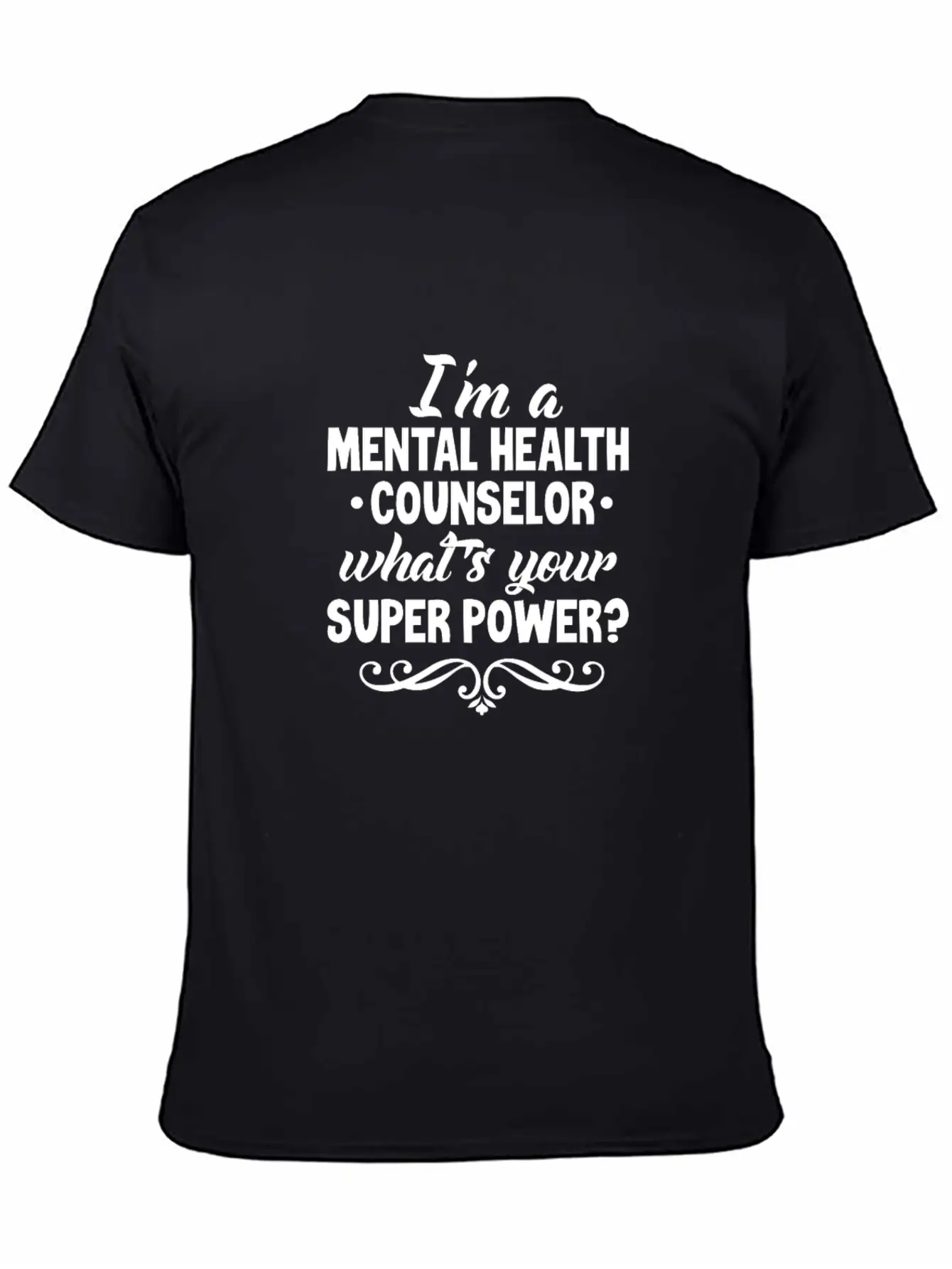 I'm A Mental Health Counselor Breathable Graphic T-Shirt – Perfect For Casual Days