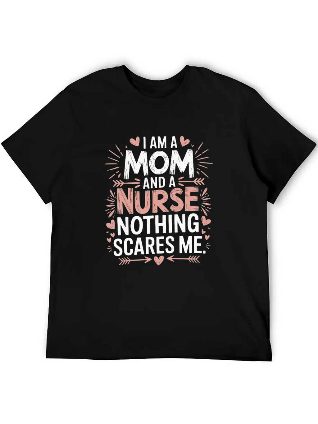 I'm A Mom And A Nurse Nothing Scares Me Bold Classic Cotton Tee – Unisex Comfort For Any Season