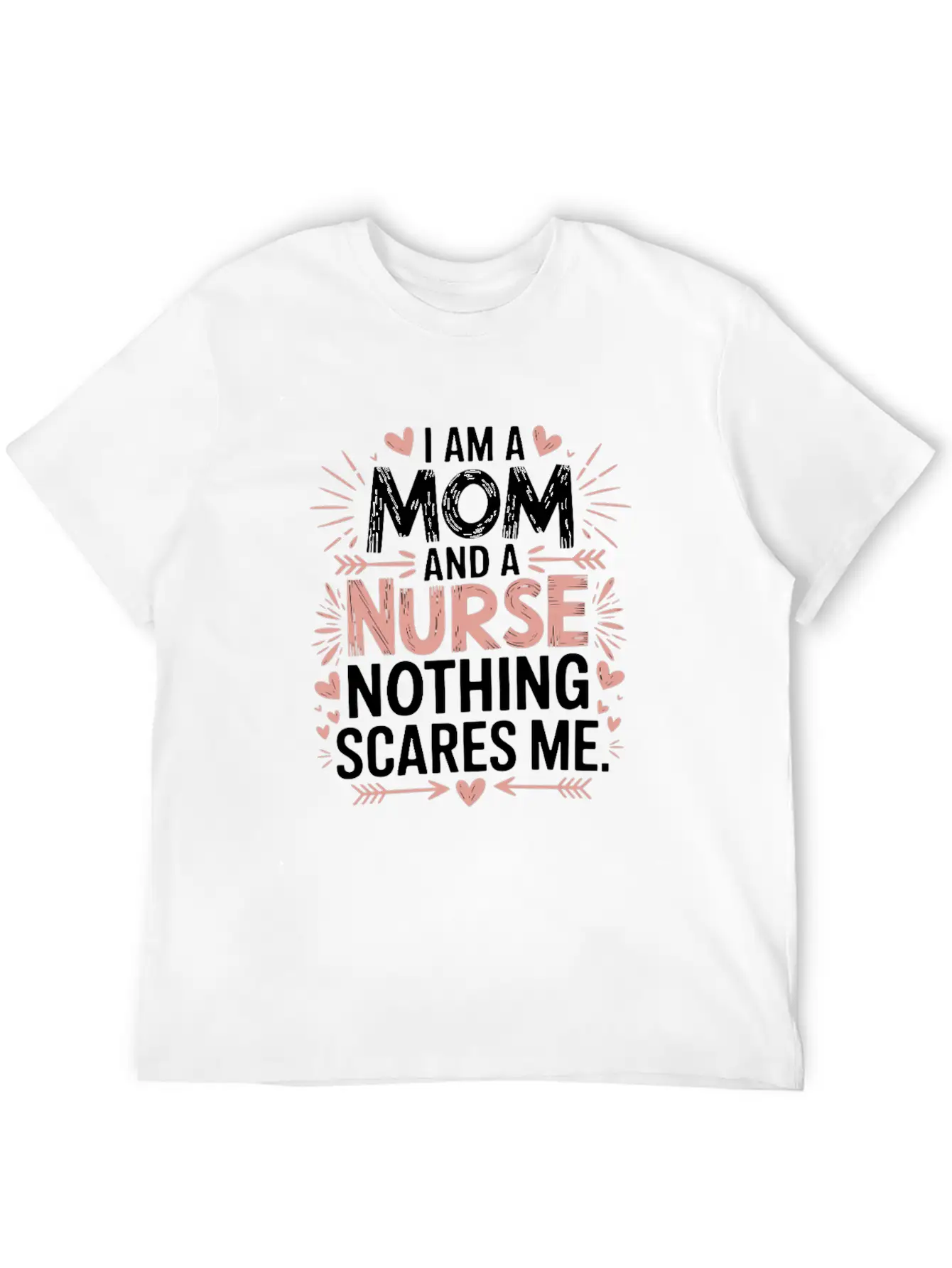 I'm A Mom And A Nurse Nothing Scares Me Bold Classic Cotton Tee – Unisex Comfort For Any Season