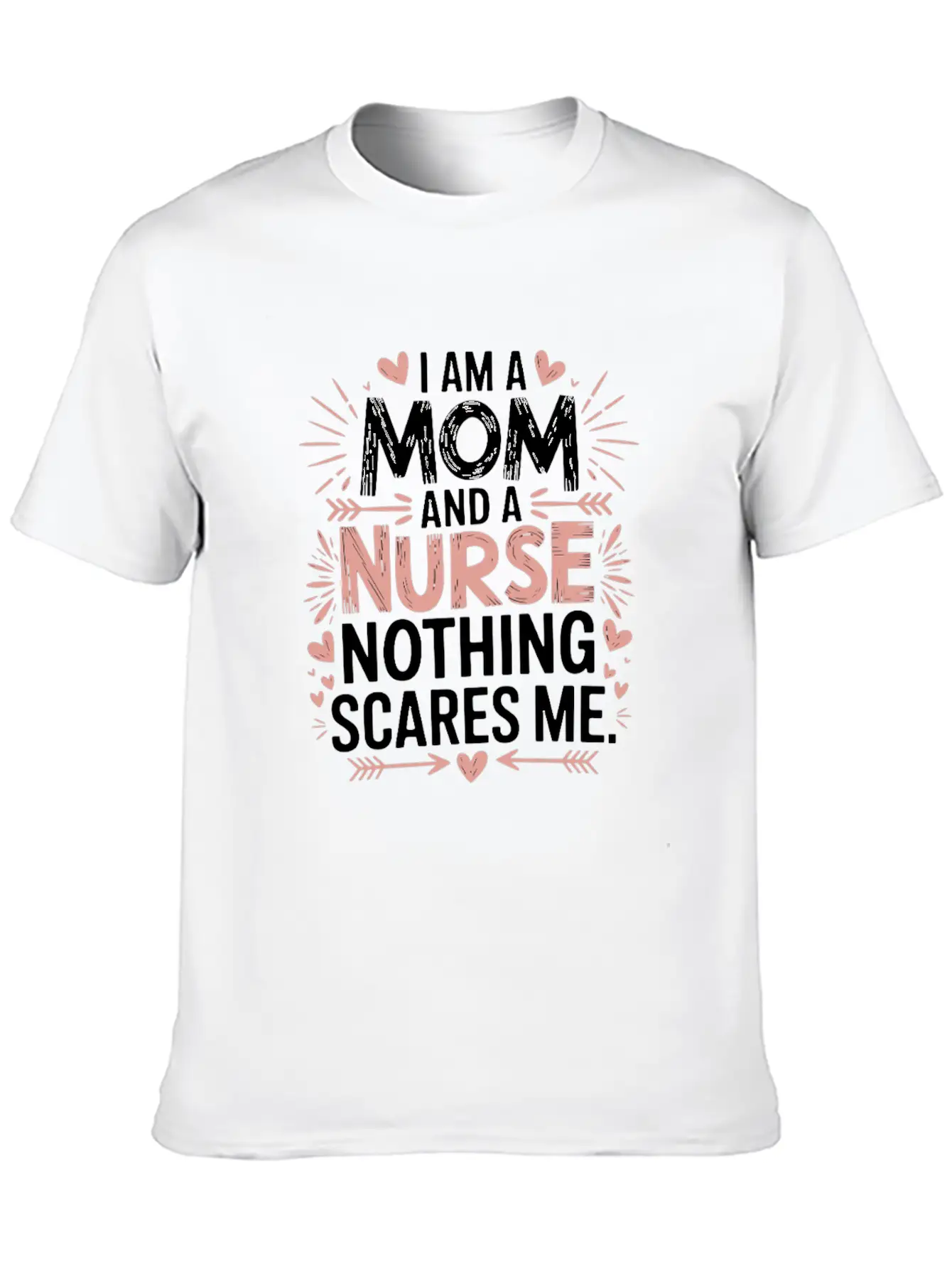 I'm A Mom And A Nurse Nothing Scares Me Bold Classic Cotton Tee – Unisex Comfort For Any Season