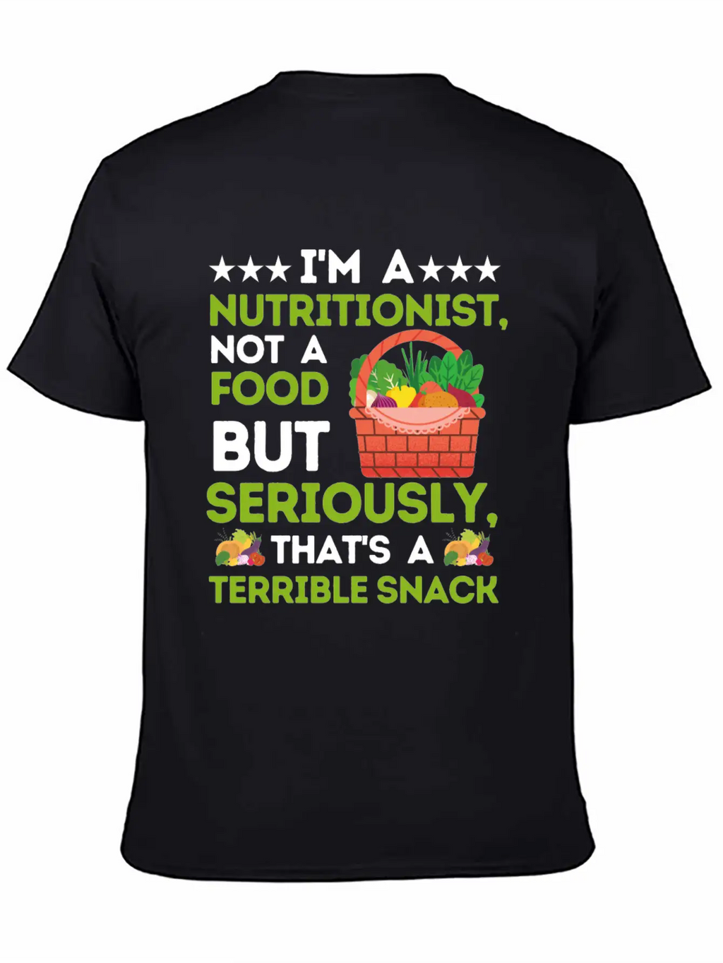 I'm A Nutritionist Not A Food Critic - Funny Diet Breathable Soft Cotton T-Shirt – Timeless Casual Look