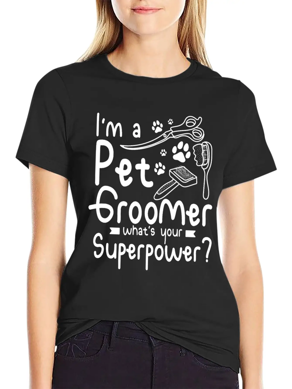 I'm A Pet Dog Groomer Whats Your Superpower Unisex Casual T-Shirt – Clean Design For Daily Comfort