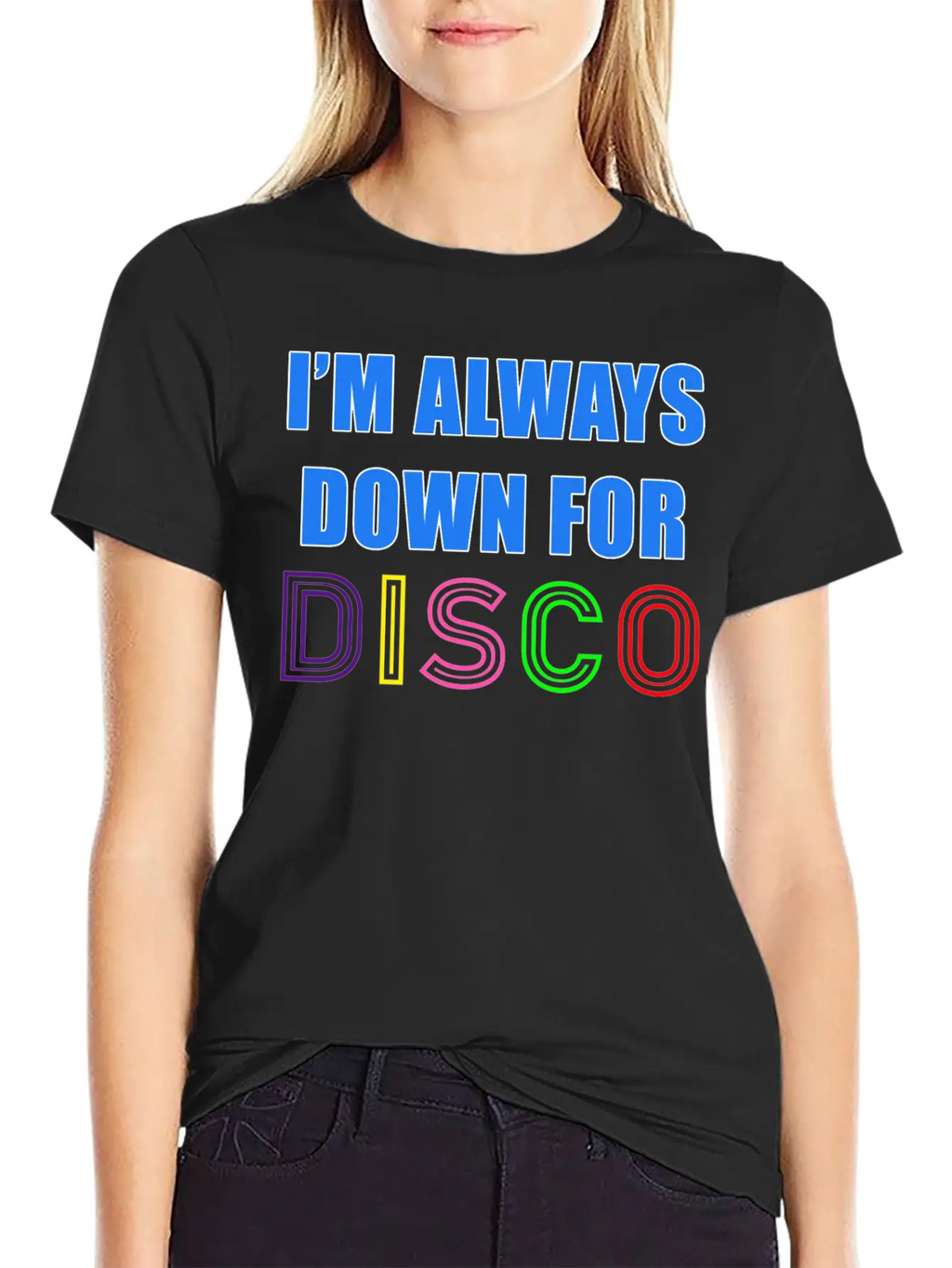 I'm Always Down For Disco 80's Funky Night Retro P Essential Cotton Tee For Daily Outfits – Unisex Style