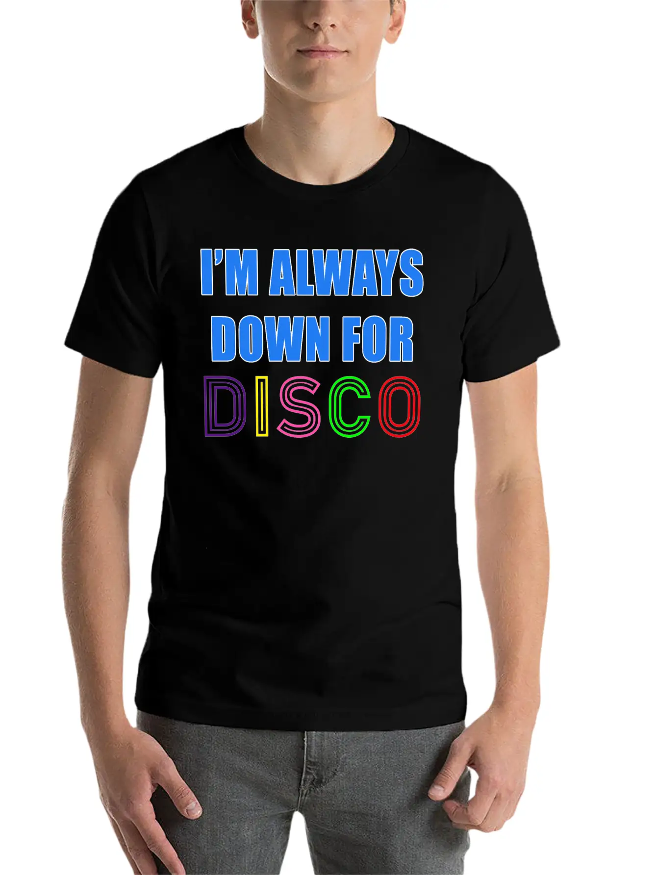 I'm Always Down For Disco 80's Funky Night Retro P Essential Cotton Tee For Daily Outfits – Unisex Style