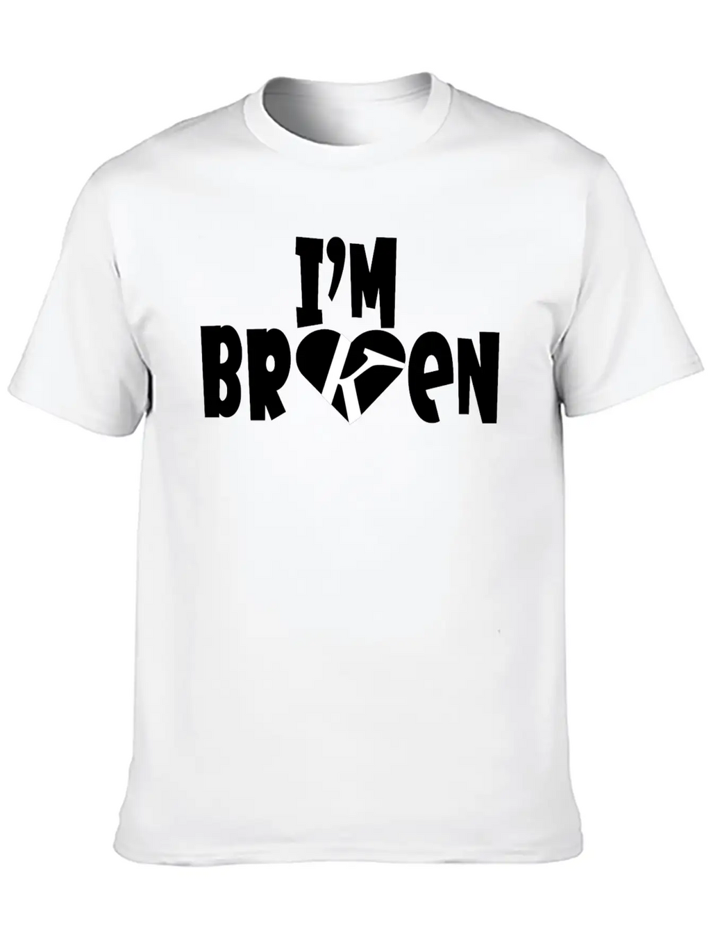 I'm Broken I'm Okay Depression Quote Classic Cotton Tee – Unisex Comfort For Any Season