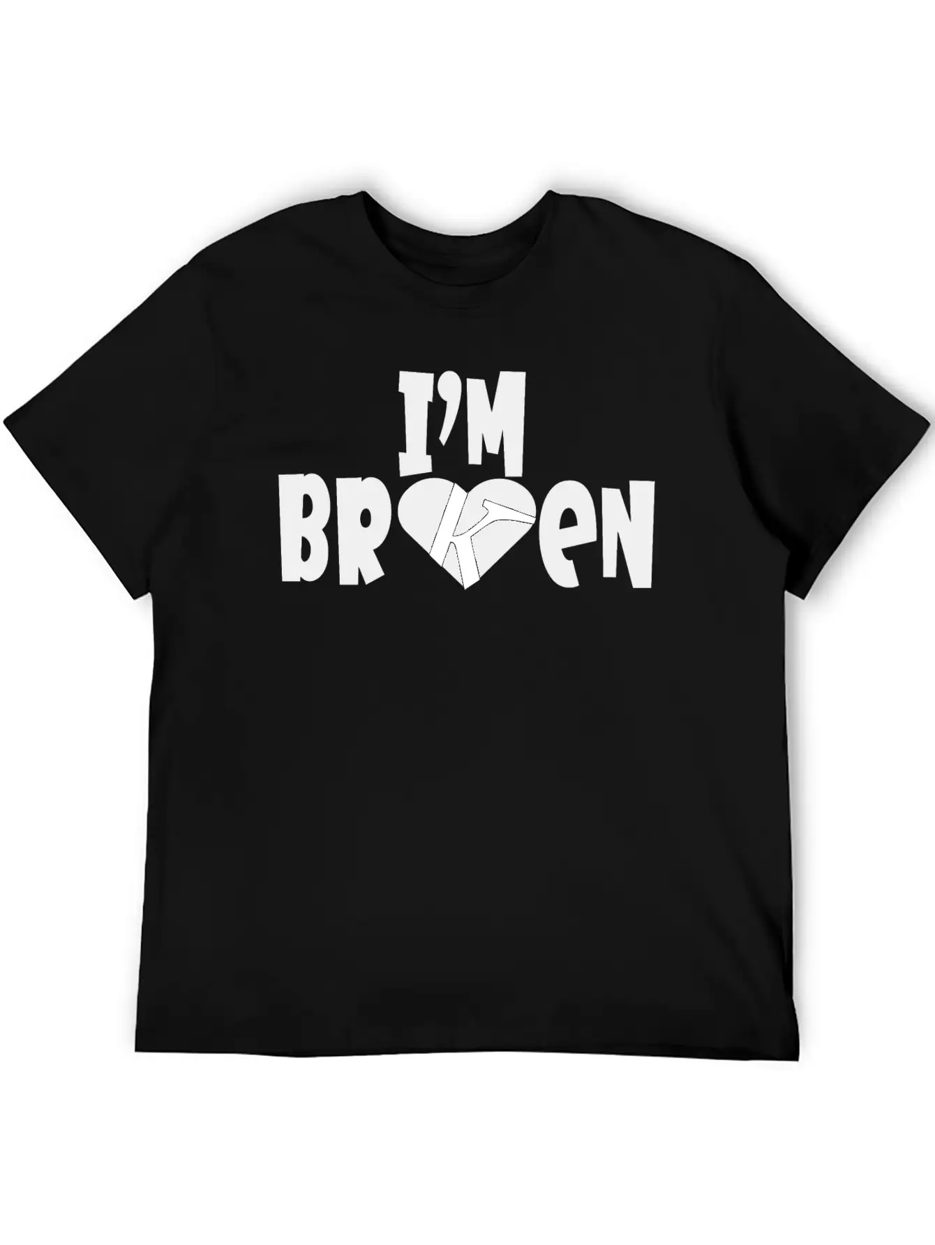 I'm Broken I'm Okay Depression Quote Classic Cotton Tee – Unisex Comfort For Any Season