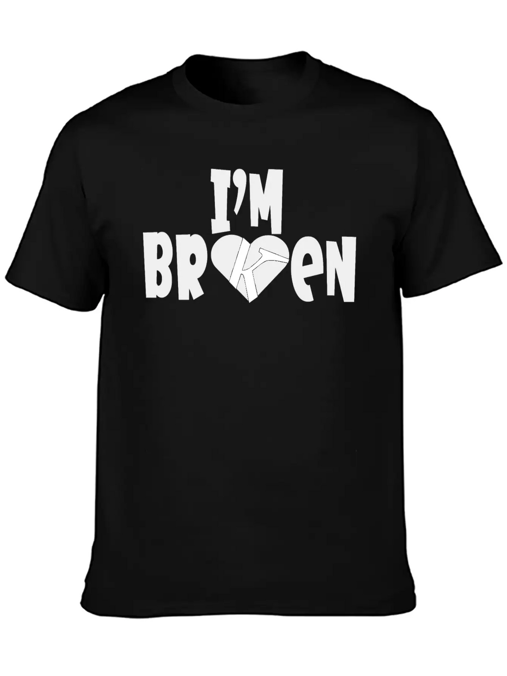 I'm Broken I'm Okay Depression Quote Classic Cotton Tee – Unisex Comfort For Any Season