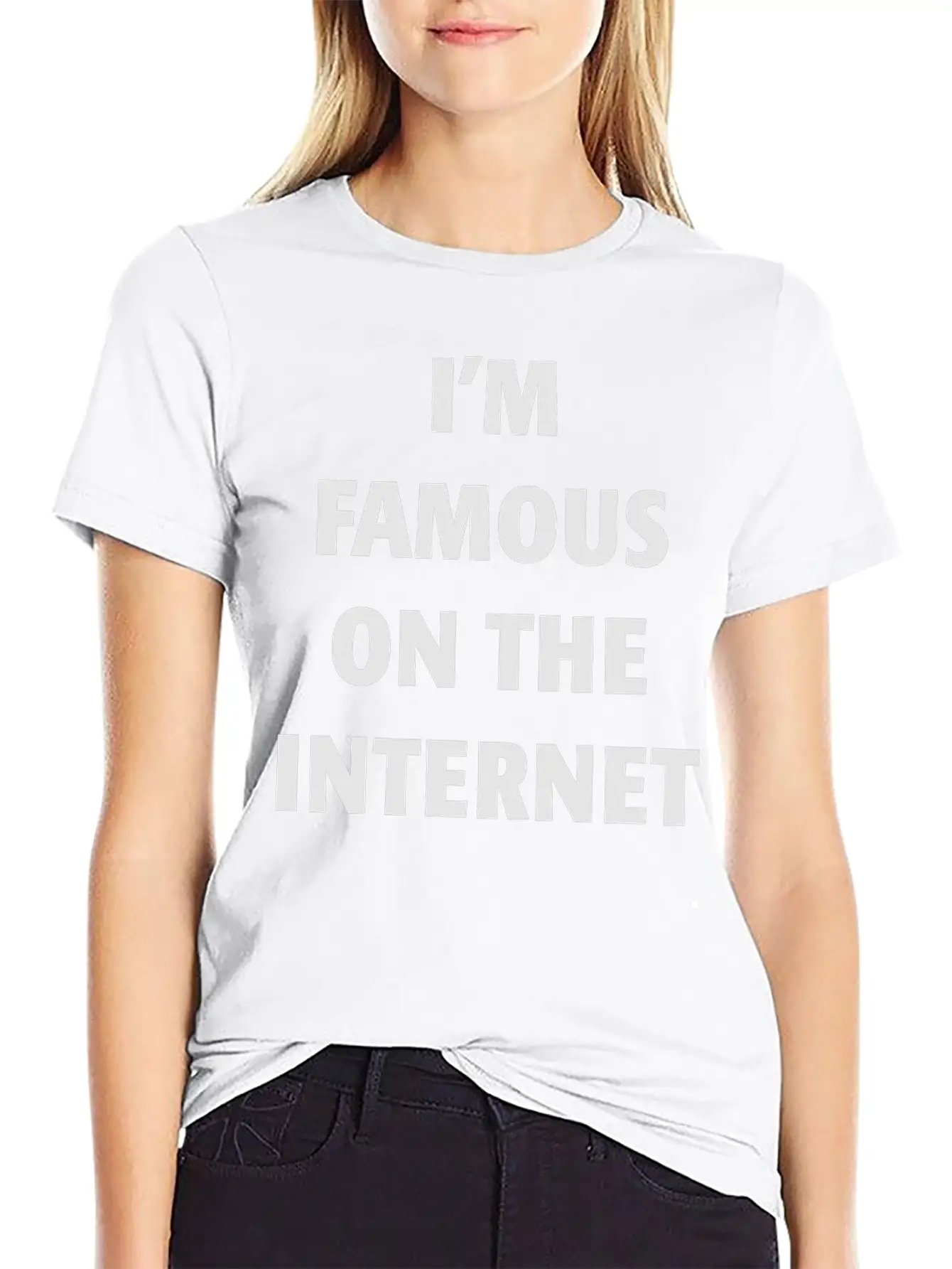 I'm Famous On The Internet Unisex Casual T-Shirt – Clean Design For Daily Comfort