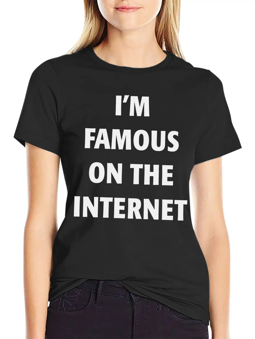 I'm Famous On The Internet Unisex Casual T-Shirt – Clean Design For Daily Comfort