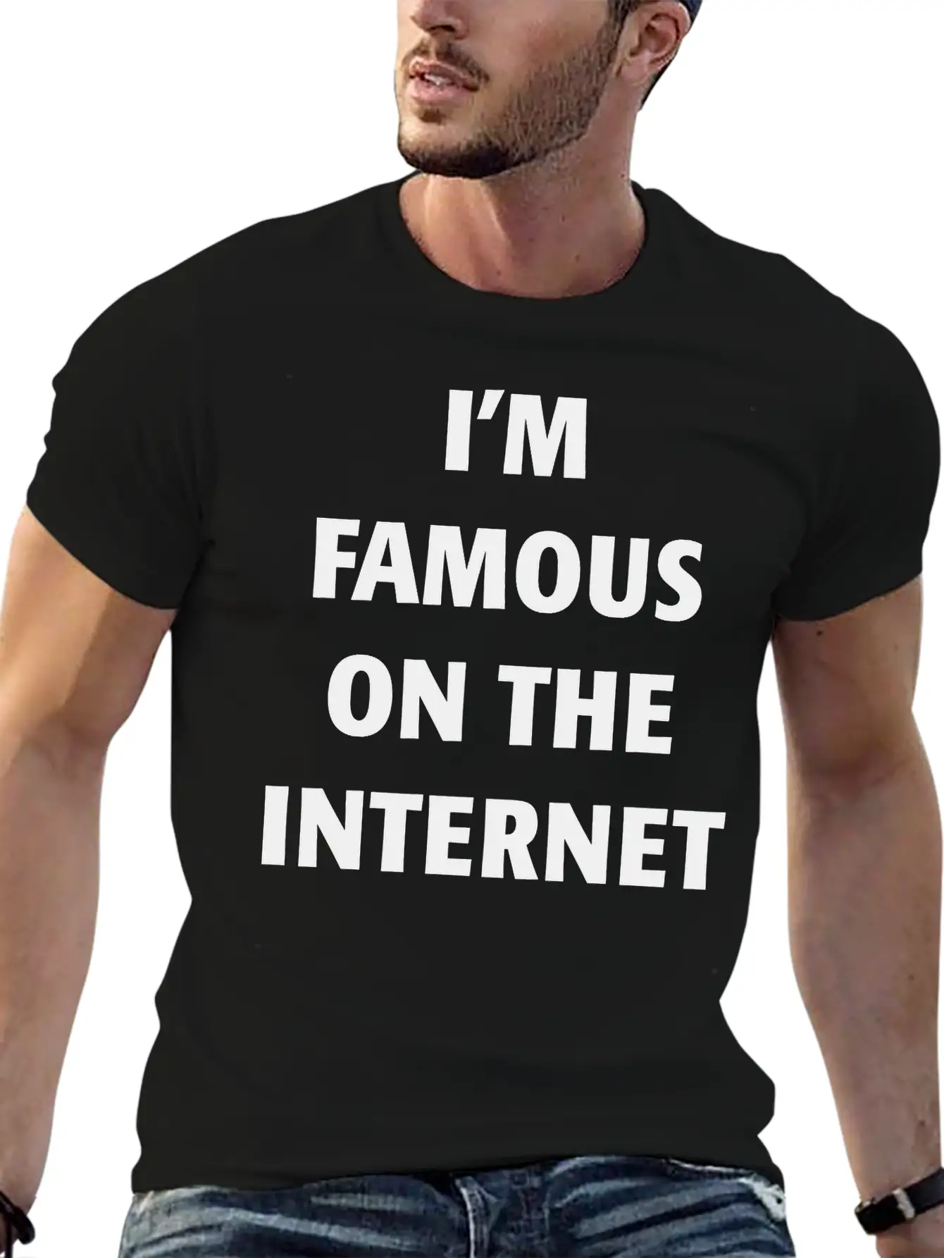 I'm Famous On The Internet Unisex Casual T-Shirt – Clean Design For Daily Comfort
