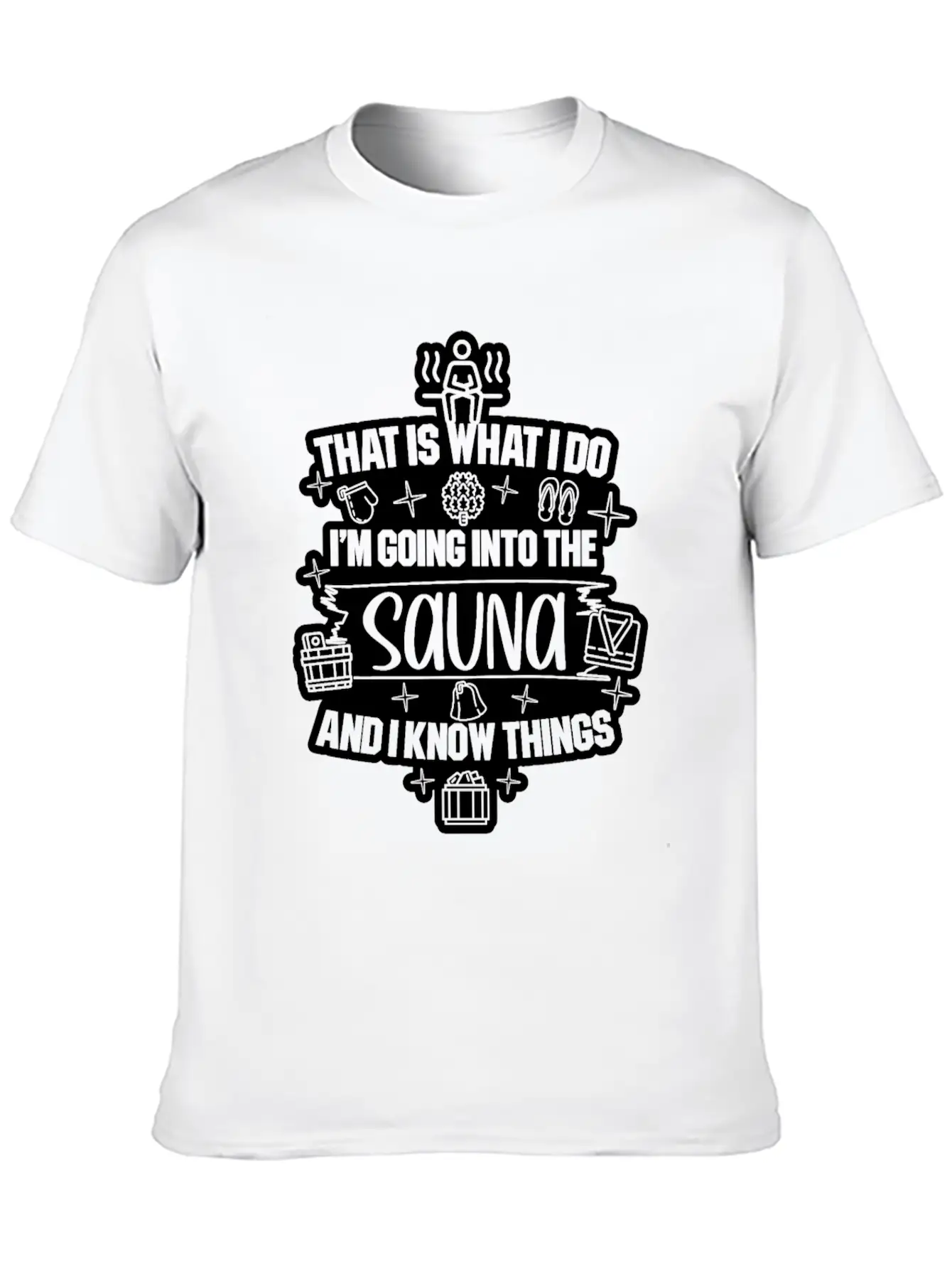 I'm Going Into The Sauna Gift Sauna House Banya Breathable Graphic T-Shirt – Perfect For Casual Days