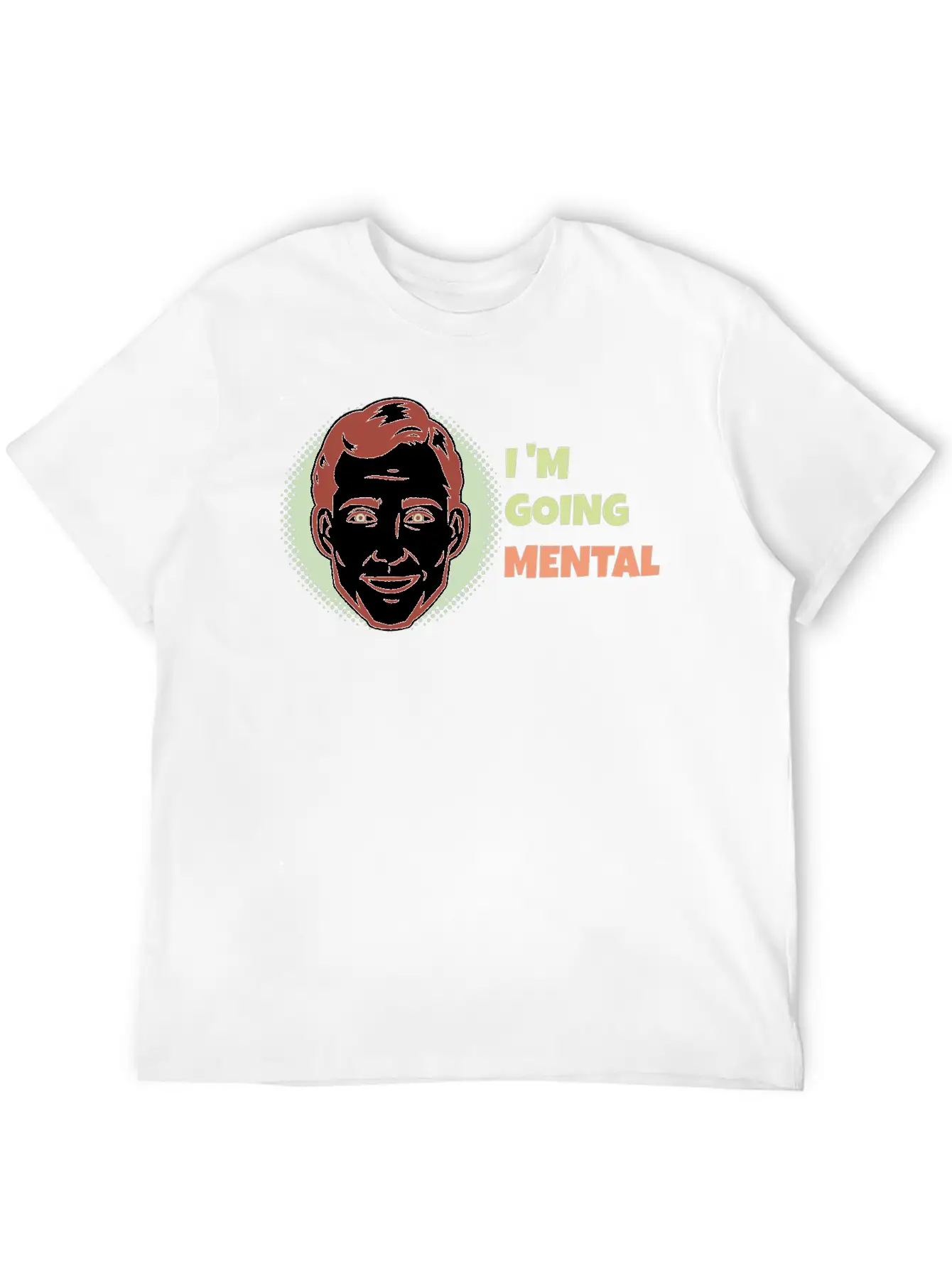 I'm Going Mental Classic Cotton Tee – Unisex Comfort For Any Season