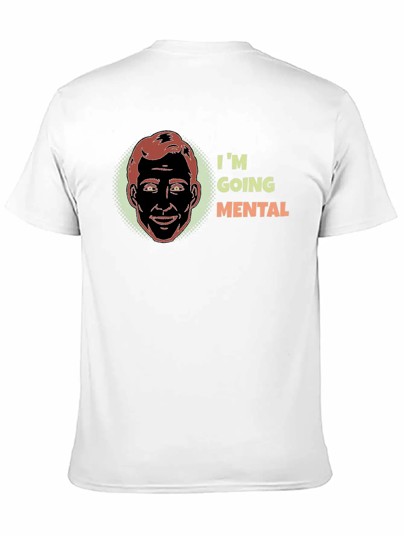 I'm Going Mental Classic Cotton Tee – Unisex Comfort For Any Season