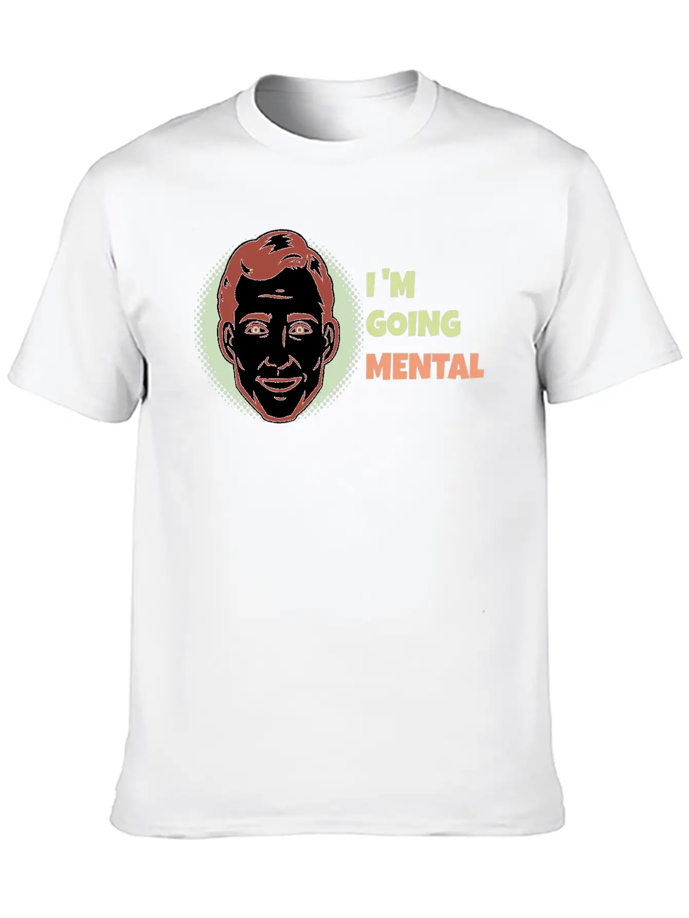 I'm Going Mental Classic Cotton Tee – Unisex Comfort For Any Season