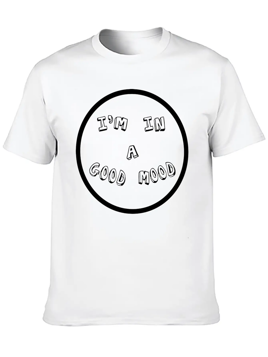 I'm In A Good Mood Unisex Casual T-Shirt – Clean Design For Daily Comfort
