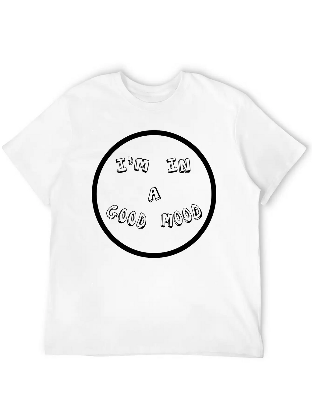 I'm In A Good Mood Unisex Casual T-Shirt – Clean Design For Daily Comfort