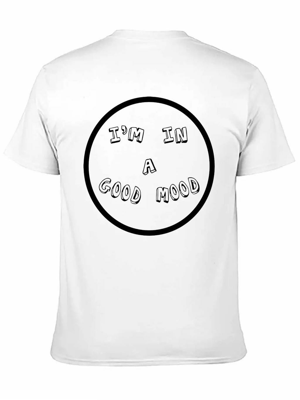 I'm In A Good Mood Unisex Casual T-Shirt – Clean Design For Daily Comfort