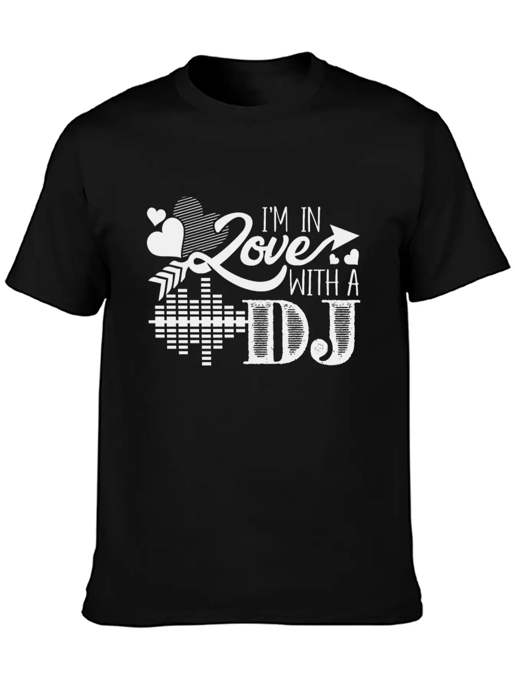 I'm In Love With A DJ Stylish Everyday T-Shirt – Unisex Basic Cotton Tee