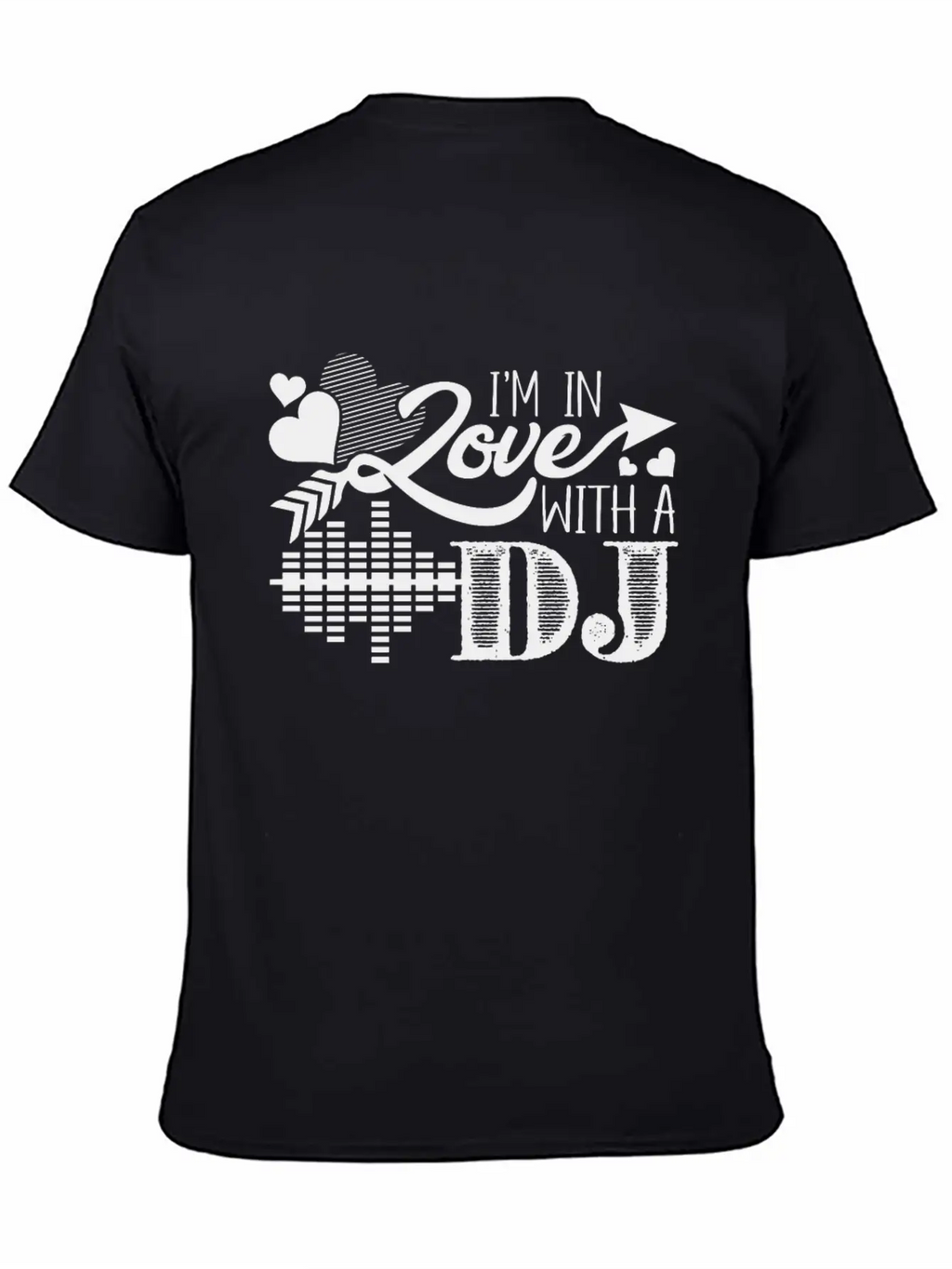 I'm In Love With A DJ Stylish Everyday T-Shirt – Unisex Basic Cotton Tee
