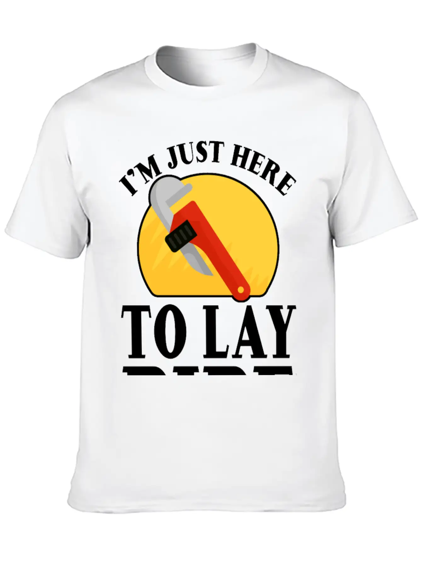 I'm Just Here To Lay Pipe 2 Timeless Short Sleeve Tee – Comfy And Minimalist Design