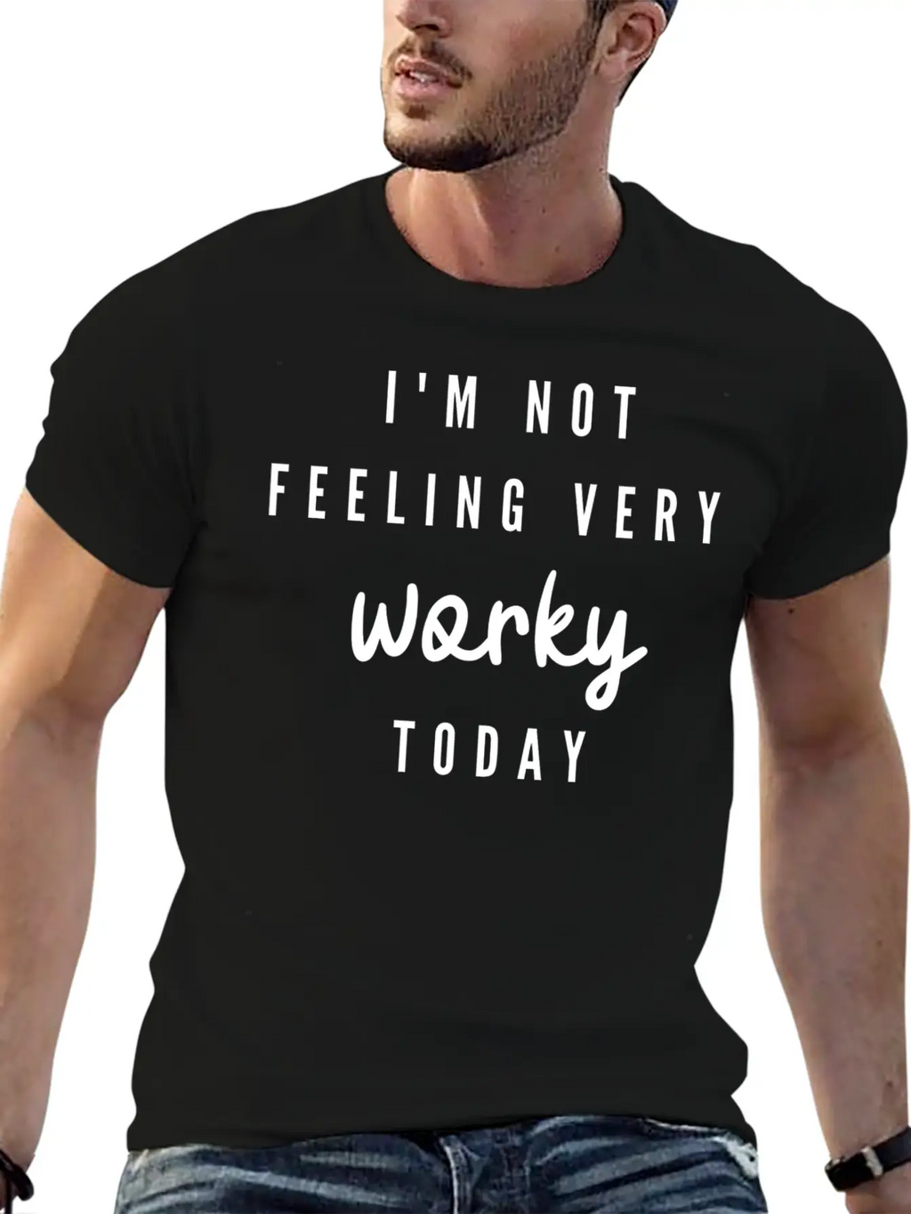 I'M Not Feeling Very Worky Today Funny Timeless Short Sleeve Tee – Comfy And Minimalist Design