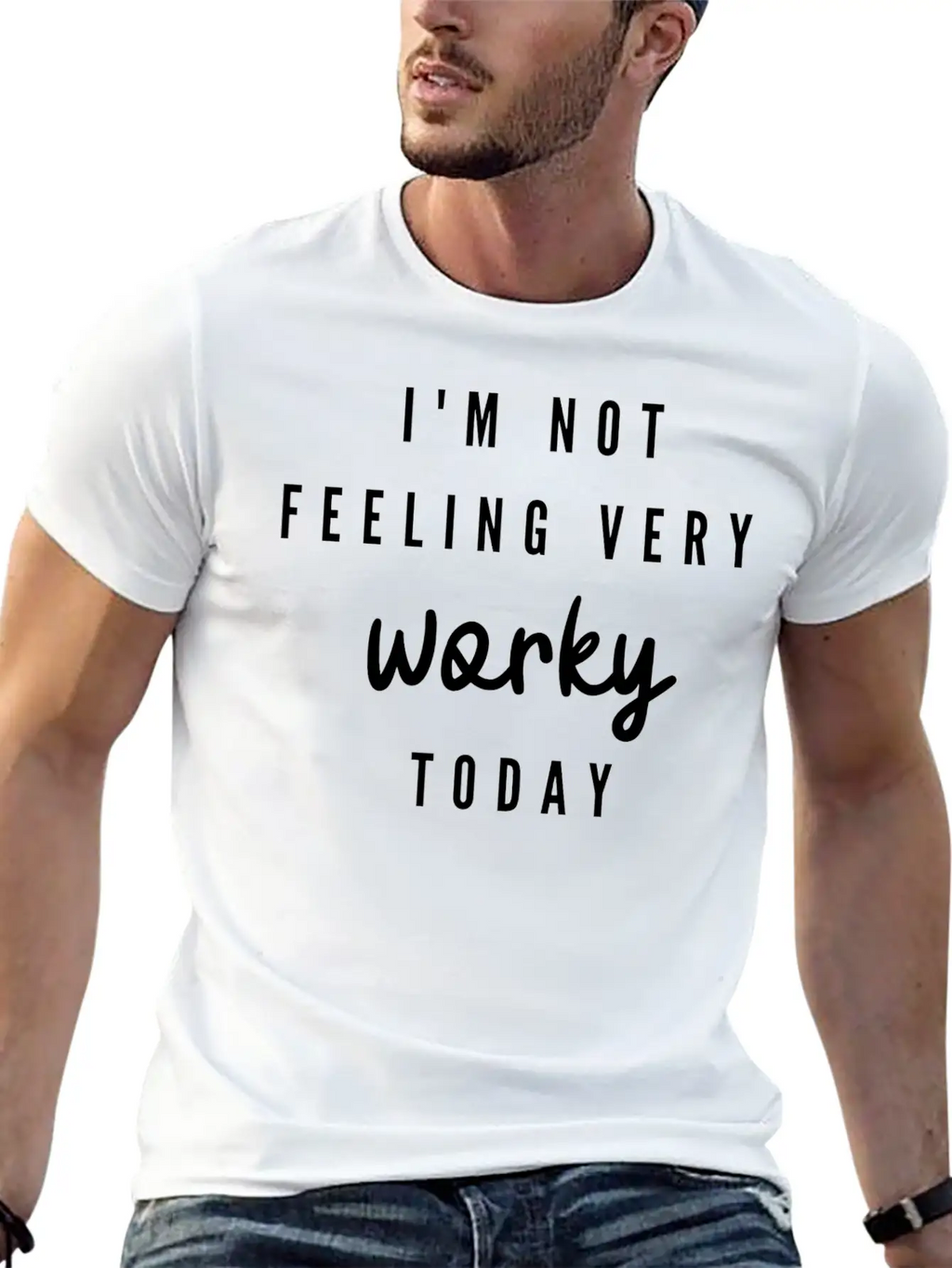 I'M Not Feeling Very Worky Today Funny Timeless Short Sleeve Tee – Comfy And Minimalist Design