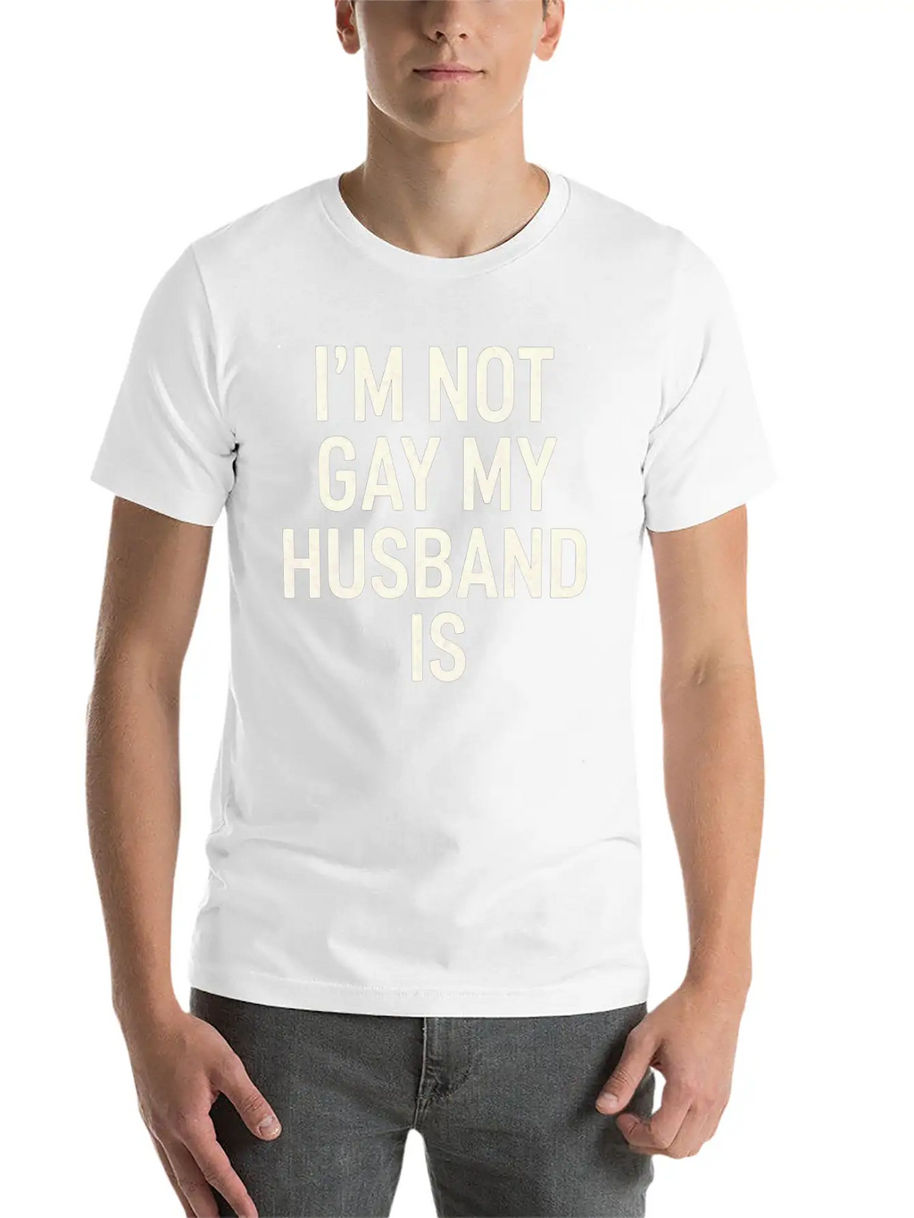 I'm Not Gay My Husband Is 15 Classic Cotton Tee – Unisex Comfort For Any Season