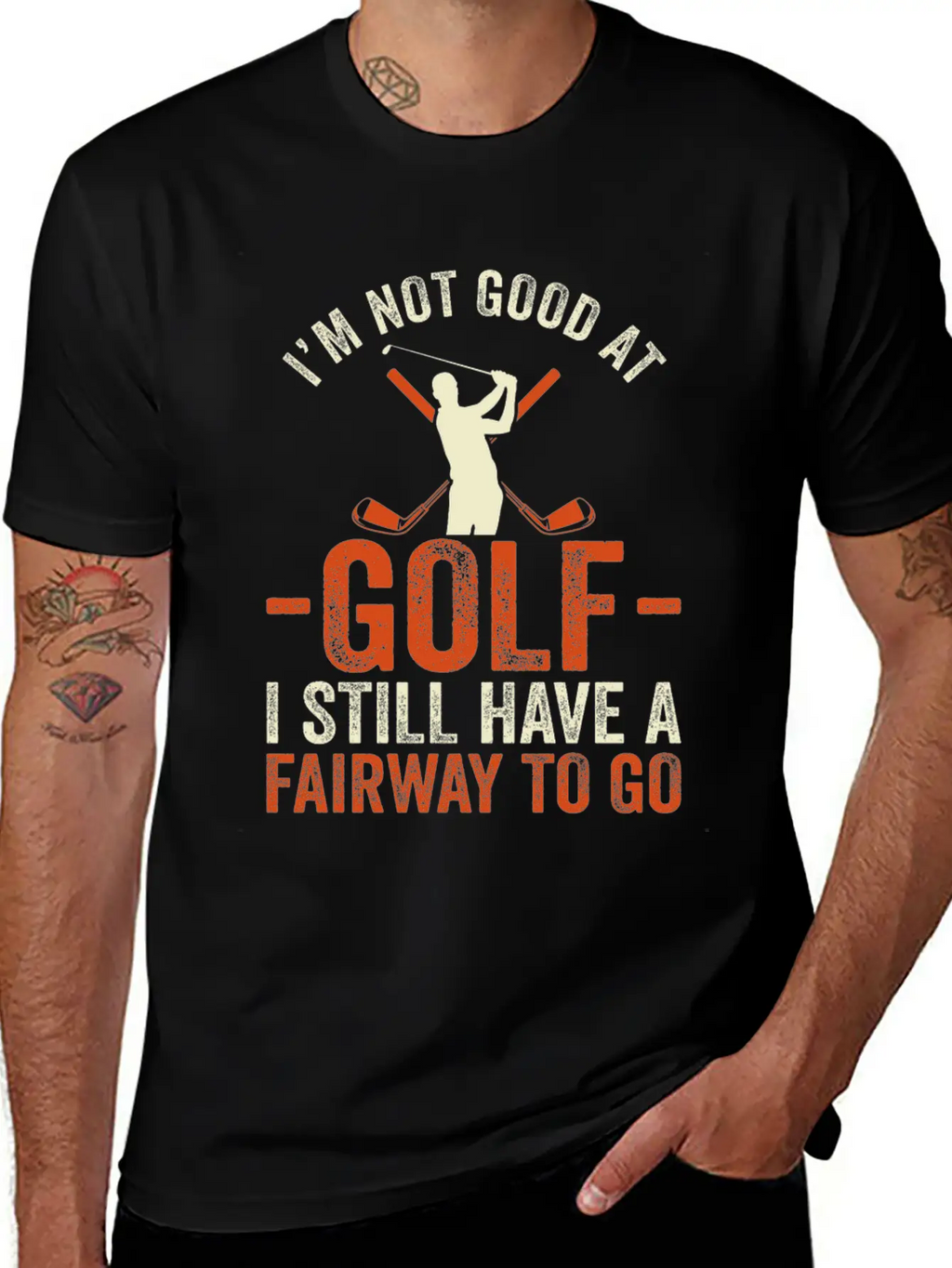 I'm Not Good At Golf I Still Have A Fairway To Go Breathable Graphic T-Shirt – Perfect For Casual Days