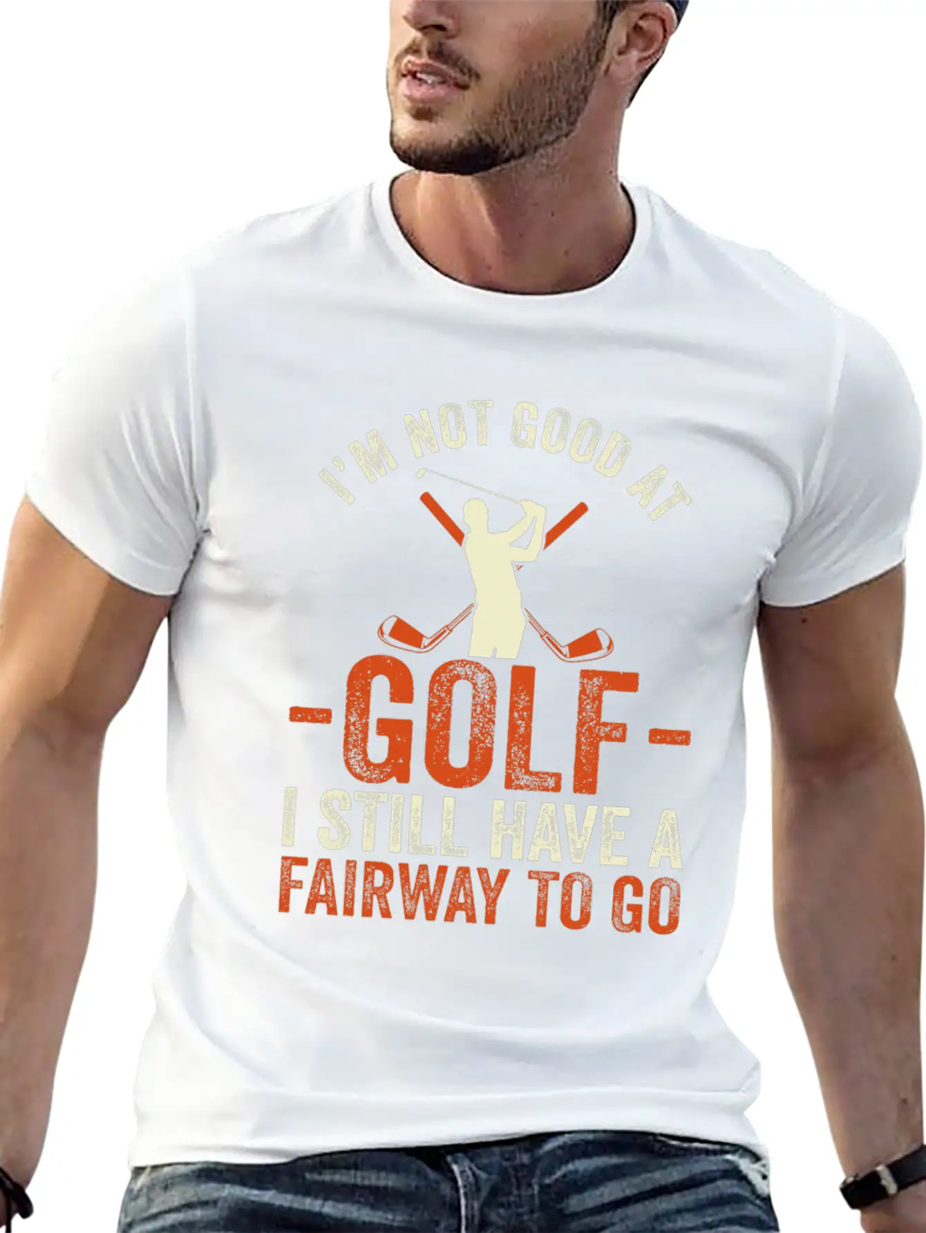 I'm Not Good At Golf I Still Have A Fairway To Go Breathable Graphic T-Shirt – Perfect For Casual Days