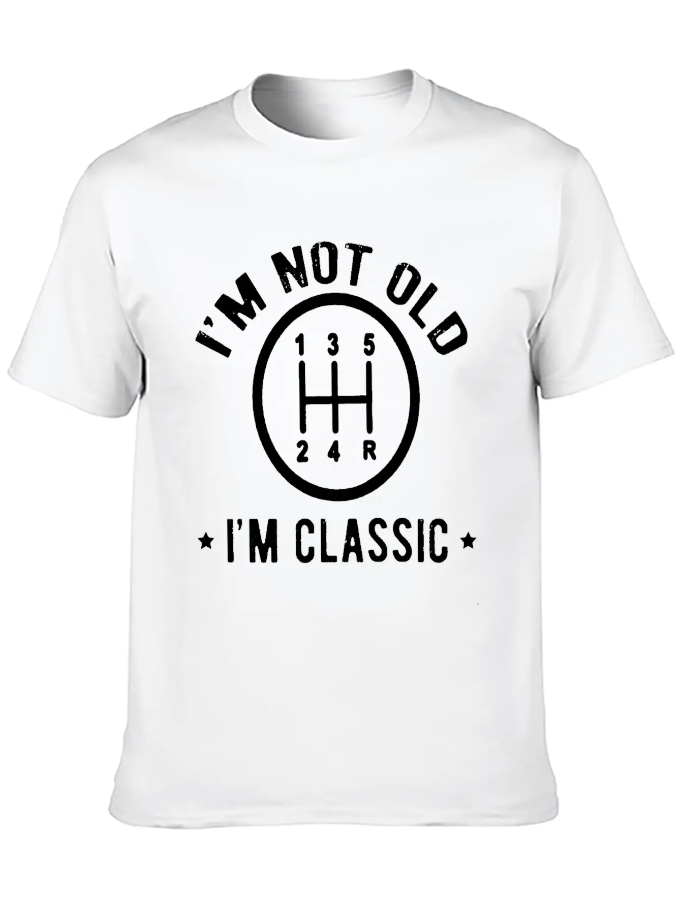 I'm Not Old I'm Classic Breathable Soft Cotton T-Shirt – Timeless Casual Look